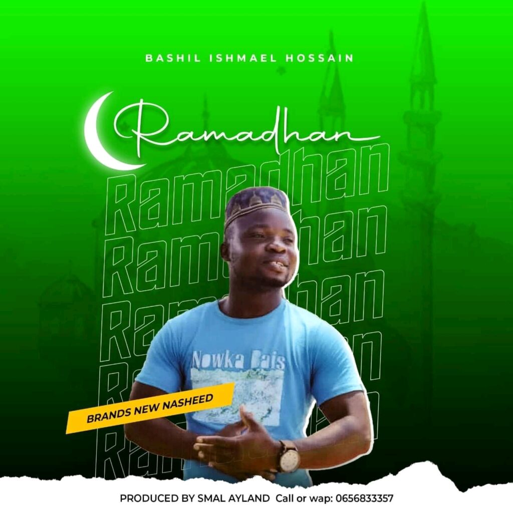 Bashil Ishmael Hossain – Ramadhan (Prod by Smal Ayland)