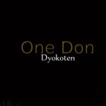 Mp3 || Dyokoten – One Don