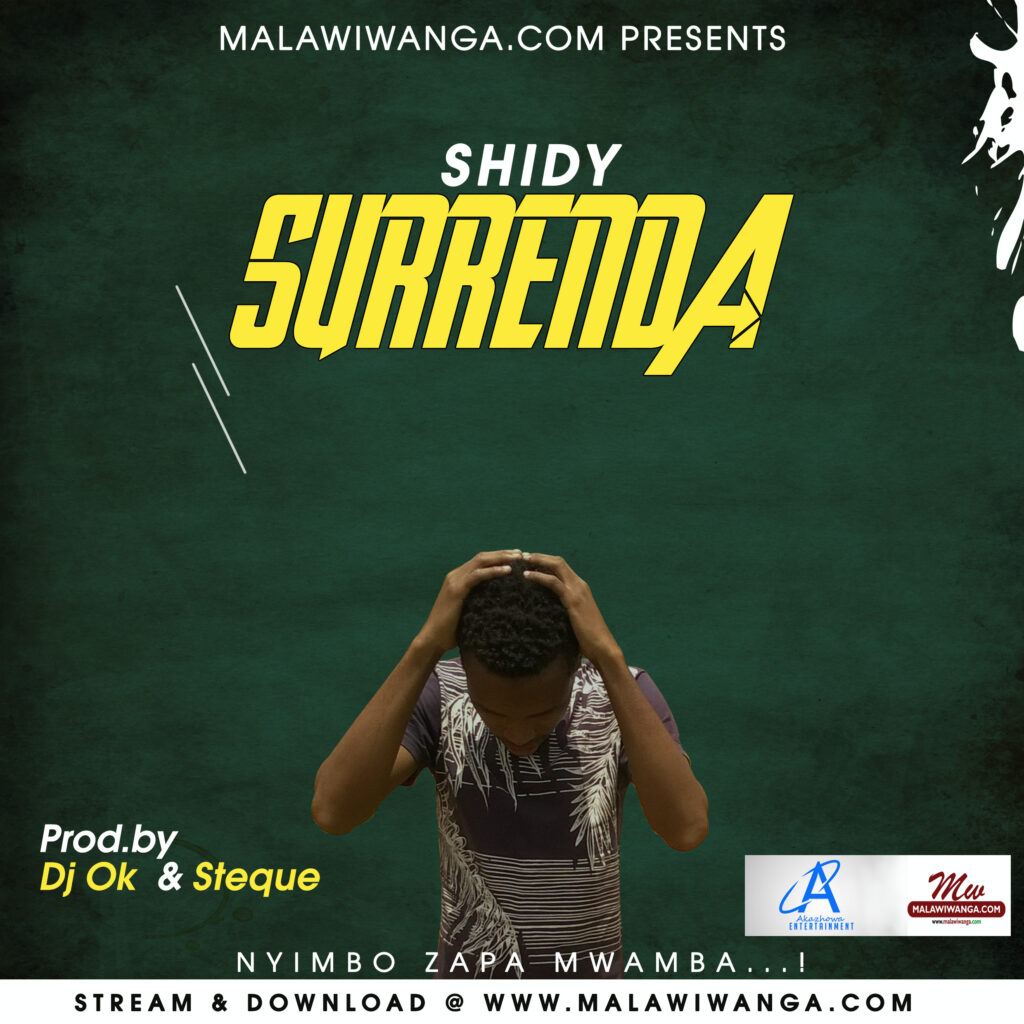 Shidy – Surrenda (Produced by Dj Ok & Steque) Nyimbo zapa mwamba.!
