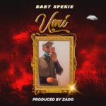 Baby Spekie – Umi (Produced by Zado) Nyimbo zapa mwamba.!