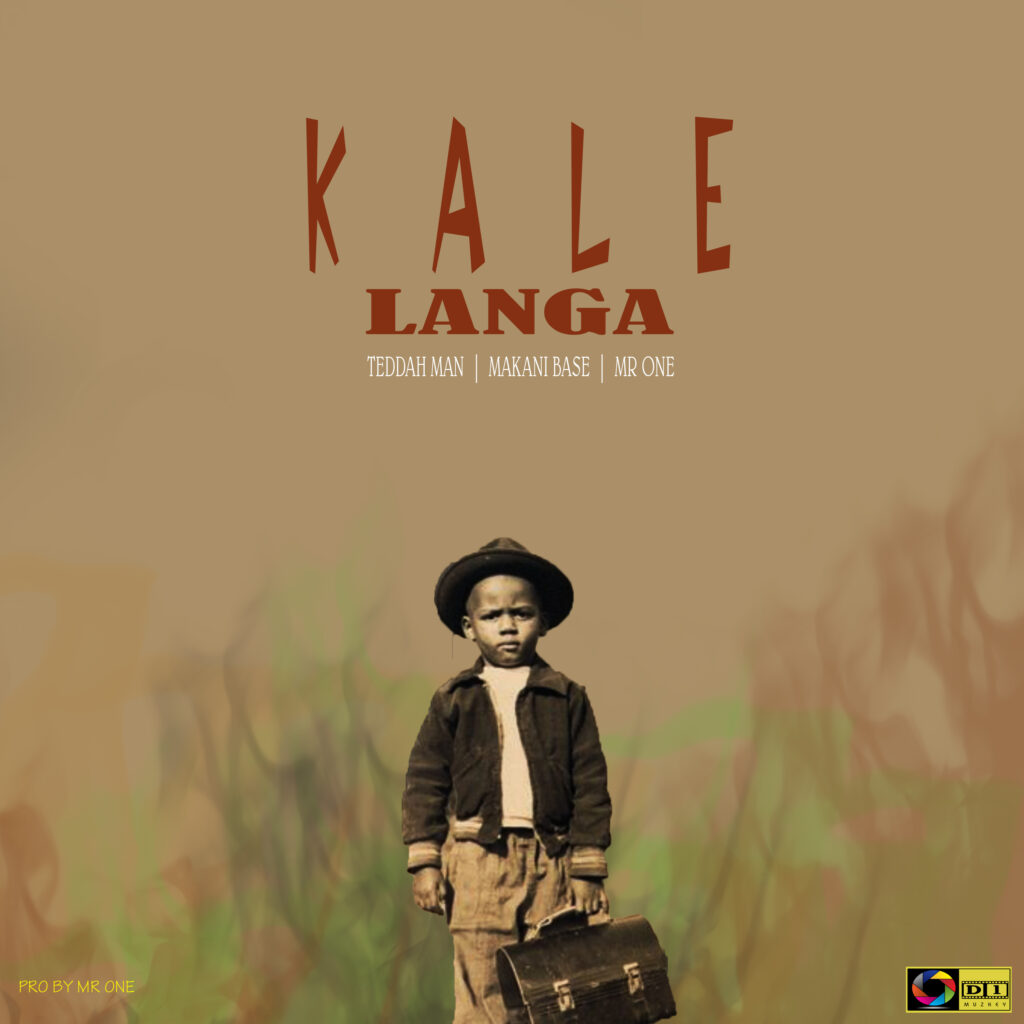 Tedda ft Mr One & Makani Base – Kale Langa (Produced by Mr One) Nyimbo zapa mwamba.!