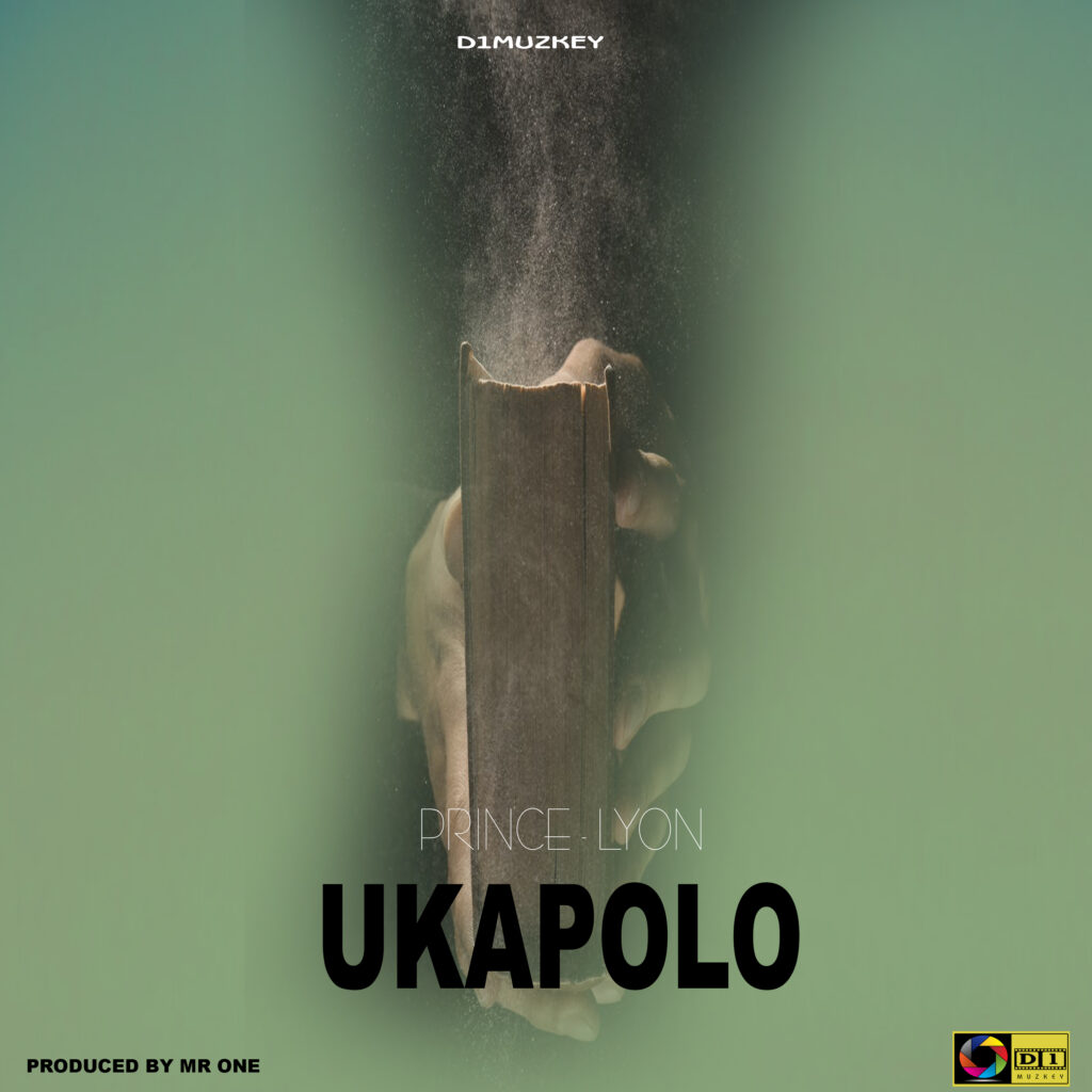 Prince lyon – Ukapolo (prod by Mr one)
