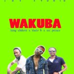 Thalo B ft Mr Prince x King Chikoti x Geo Play – Wakuba (Produced by E Records Works) Nyimbo zapa mwamba!