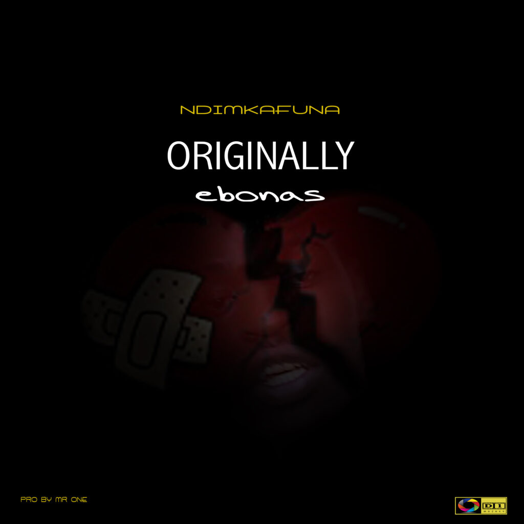 Originally Ebonas – Ndinkafuna (Prod by Mr one)