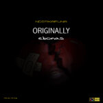 Originally Ebonas – Ndinkafuna (Prod by Mr one)