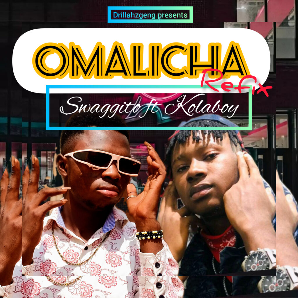 Swaggito ft Kolabo – Omalicha