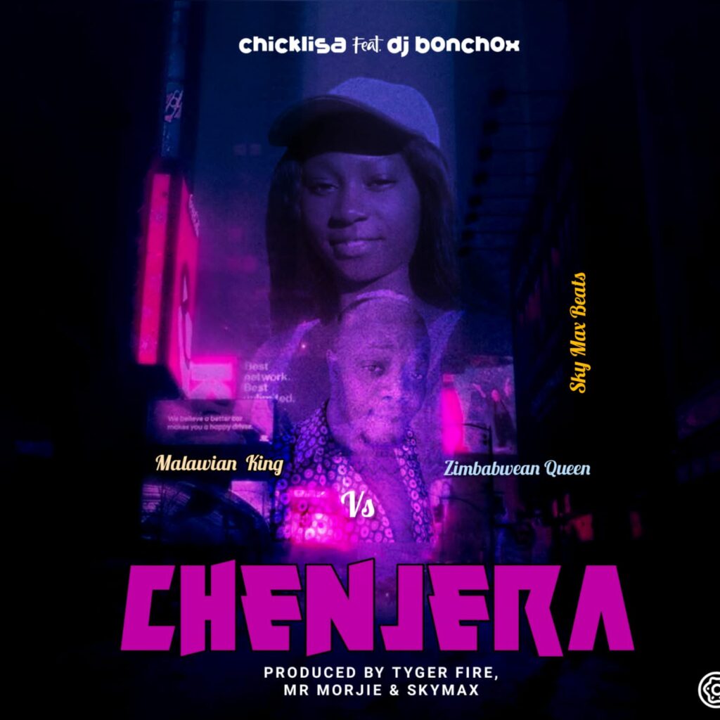 Dj Bonchox ft ChickLisa – Chenjera Produced by Tiger Fire) Nyimbo zapa mwamba!