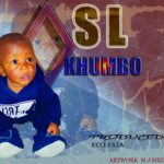 SL –  Khumbo (Prod by  Ecclesia)