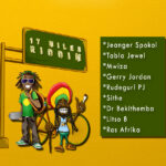 17 Miles Riddim (Produced by Sithe) Nyimbo zapa mwamba!