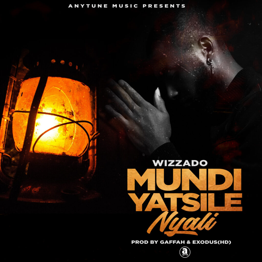 Wizzado – Mundiyatsile Nyali (Produced by Gaffar & Exodus) Nyimbo zapa mwamba!