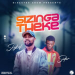 Shykof x Sidar – Sizingatheke (Produced by Swibzy Beats) Nyimbo zapa Mwamba!