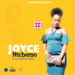 Joyce – Ntchemo (Produced by E Records Works) Nyimbo zapa mwamba!