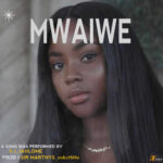 S-L Jahlome – Mwaiwe ( Prod by Sir Marthys)
