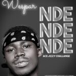 Wespar – Ndendende || Ace Jizzy Challenge (Produced by Soja Uno) Nyimbo zapa mwamba!
