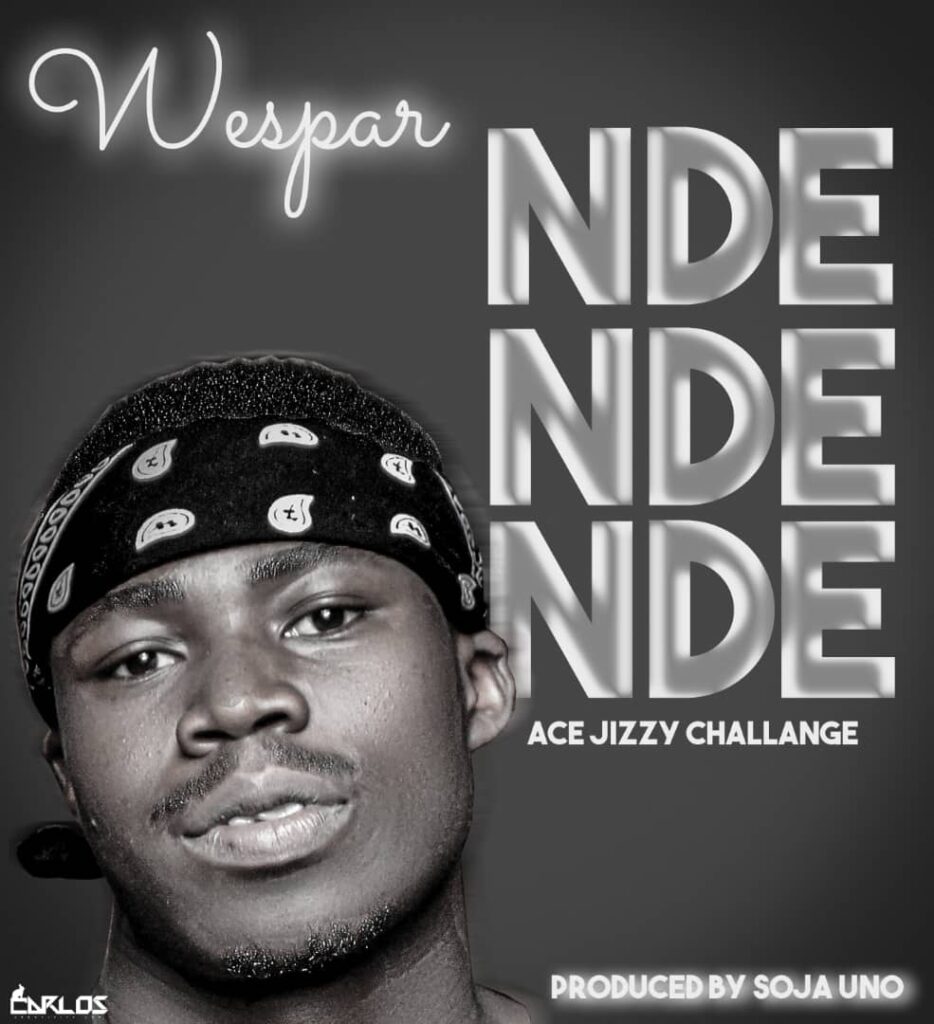 Wespar – Ndendende || Ace Jizzy Challenge (Produced by Soja Uno) Nyimbo zapa mwamba!