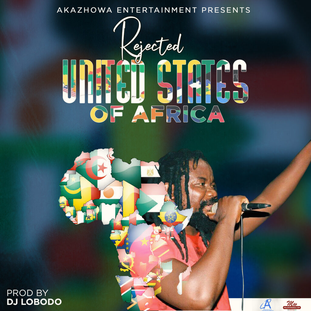 Rejected – United States Of Africa (Produced by Dj Lobodo) Nyimbo zapa mwamba!