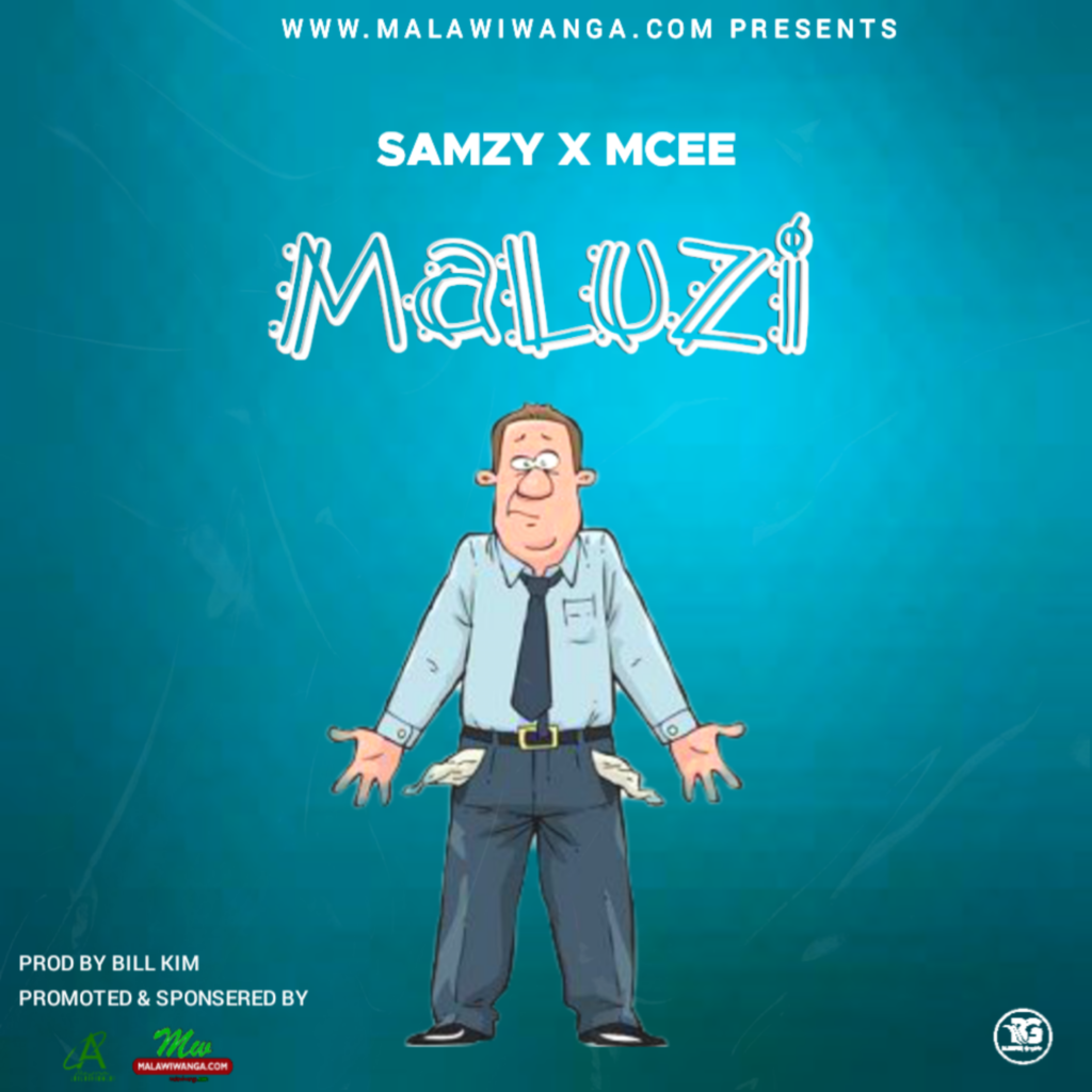Samzy ft M Cee – Maluzi (Produced by Bill Kim & Gaffar Beats) Nyimbo zapa mwamba!