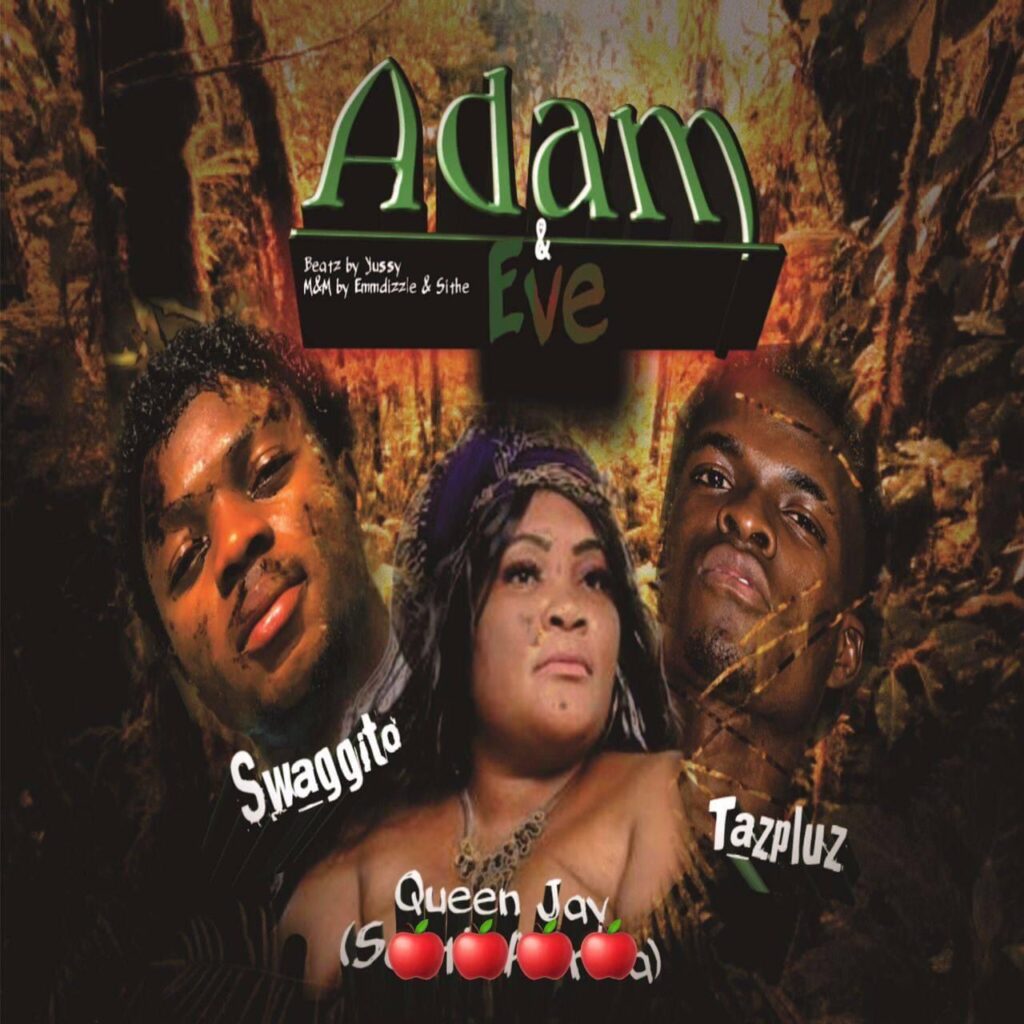 Swaggito ft Tazpluz x Queen Jay – Adam & Eve || Nyimbo zapa mwamba!