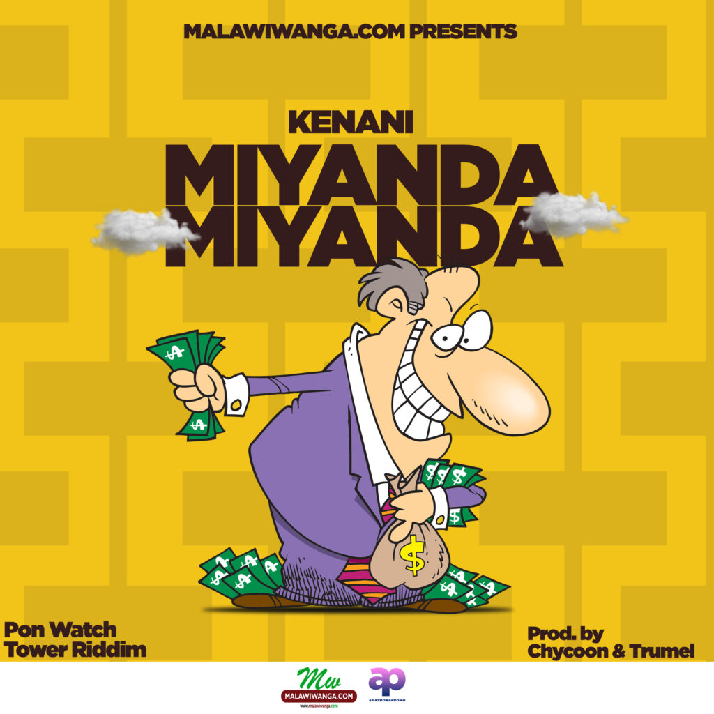 Kenan – Miyanda Miyanda (Produced by Chycoon & Trumel) Nyimbo zapa Mwamba!