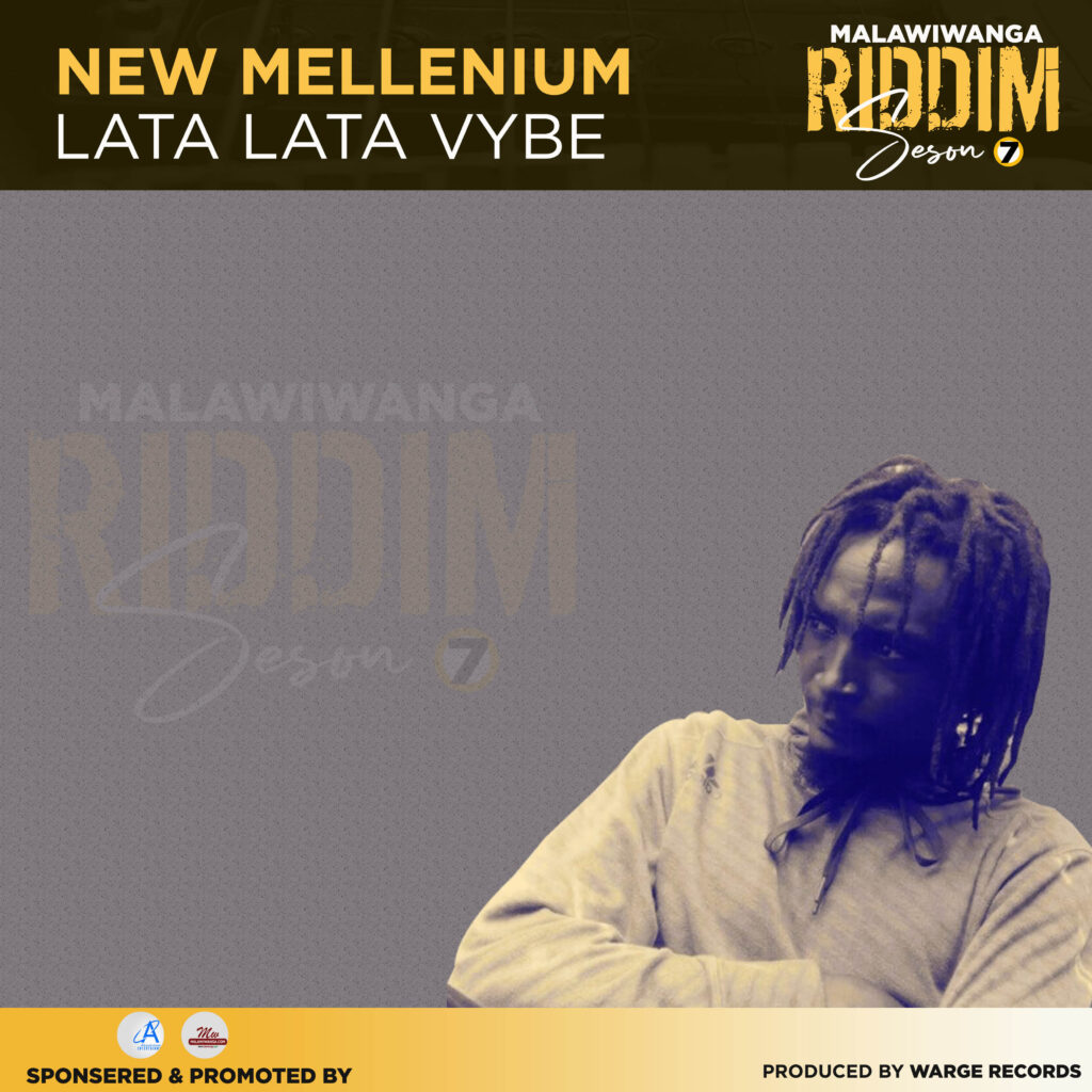 Lata Lata Vybe – New Mellenium (Produced by Warge Records) Nyimbo zapa mwamba!