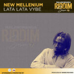 Lata Lata Vybe – New Mellenium (Produced by Warge Records) Nyimbo zapa mwamba!