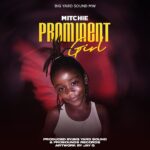 Mitchie – Prominent Girl (Produced by Big Yard Sound & Prosounds Records) Reggae Music