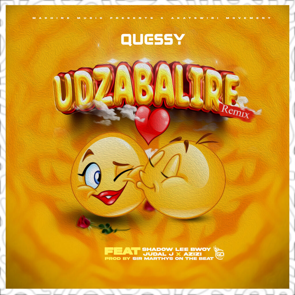 Quessy ft Shadow Lee Bwoy x Judal J x Azizi – Udzam’balire Remix (Produced  by Sir Marthys Mchine) Nyimbo zapa mwamba.!!!