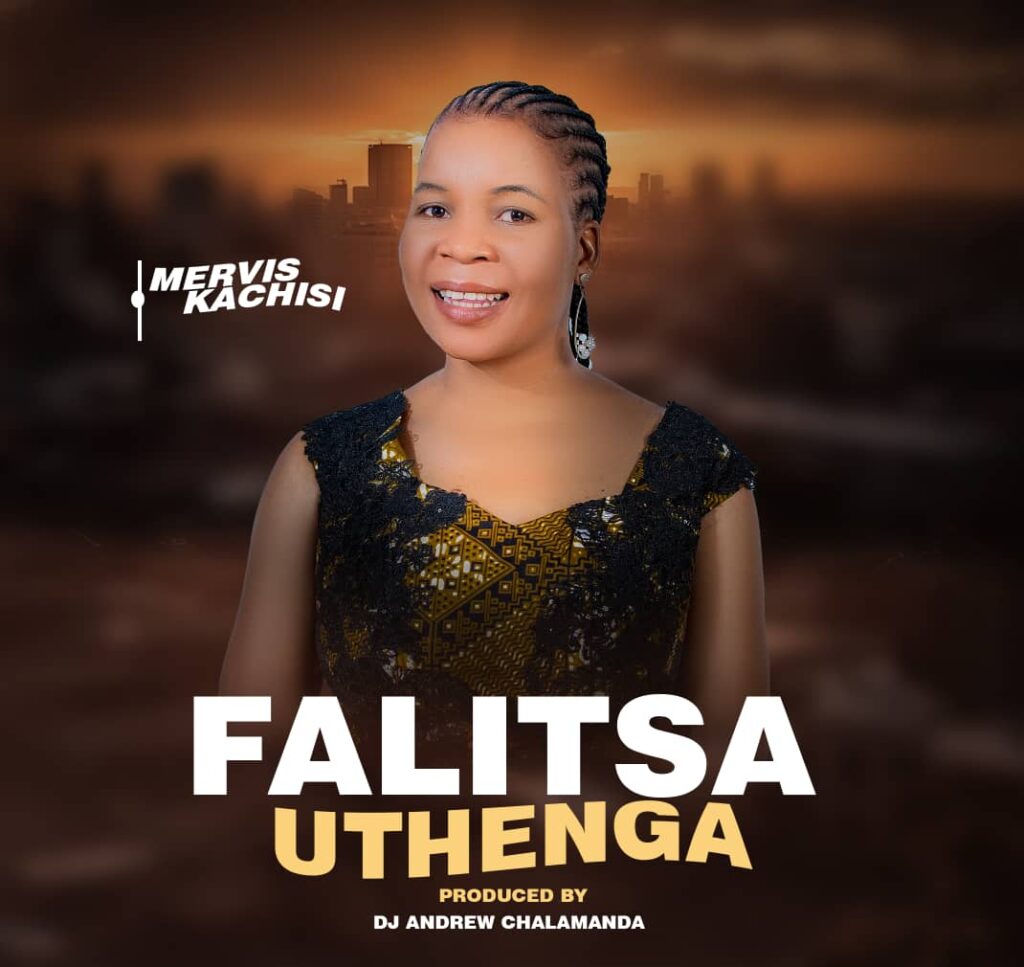 Mervis Kachisi – Falitsa Uthenga (Produced by DJ Andrew Chalamanda) Nyimbo zapa mwamba.!!!