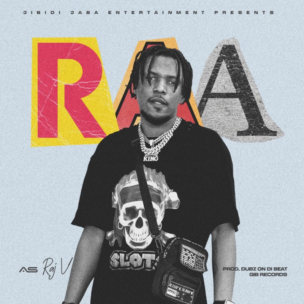 Raj V – Raa Yah Mafunyeta (Produced by Dubz & G.l.B Records) Nyimbo zapa Mwamba!!!