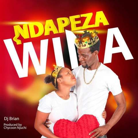 DJ Brian – Ndapeza Wina (Produced by Chycoon Njuchi) Nyimbo zapa mwamba!!!
